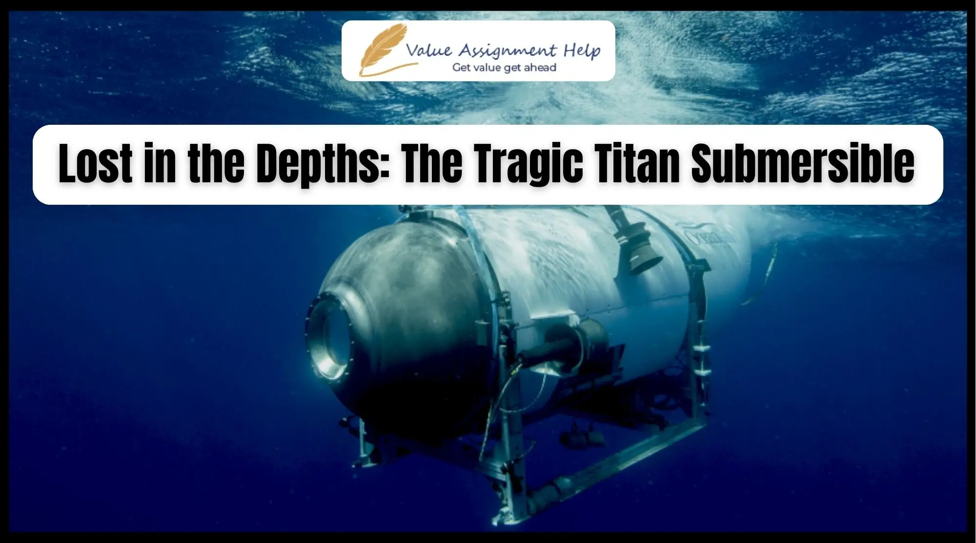lost in the depths: the tragic titan submersible